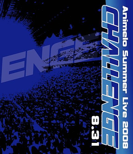 Animelo Summer Live 2008-Challenge-8.31 [Blu-ray][륳]